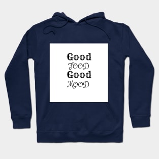 Good Food Hoodie